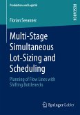 Multi-Stage Simultaneous Lot-Sizing and Scheduling (eBook, PDF)