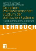 Grundkurs Politikwissenschaft: Studium der politischen Systeme (eBook, PDF)