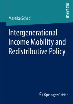 Intergenerational Income Mobility and Redistributive Policy (eBook, PDF) - Schad, Mareike