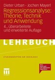 Regressionsanalyse: Theorie, Technik und Anwendung (eBook, PDF)