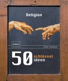 50 Schlüsselideen Religion (eBook, PDF)