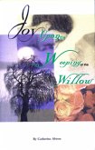Joy Upon The Weeping Of The Willow (eBook, ePUB)