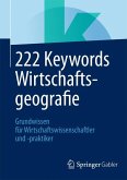 222 Keywords Wirtschaftsgeografie (eBook, PDF)