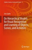 On Hierarchical Models for Visual Recognition and Learning of Objects, Scenes, and Activities (eBook, PDF)