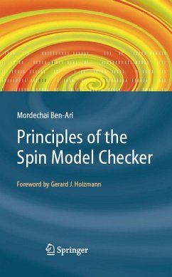 Principles of the Spin Model Checker (eBook, PDF) - Ben-Ari, Mordechai