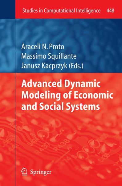 Advanced Dynamic Modeling of Economic and Social Systems (eBook, PDF) Advanced Dynamic Modeling of Economic and Social Systems (eBook, PDF)