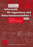 Informatik für Ingenieure und Naturwissenschaftler 1 (eBook, PDF)