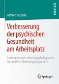 Verbesserung der psychischen Gesundheit am Arbeitsplatz (eBook, PDF)