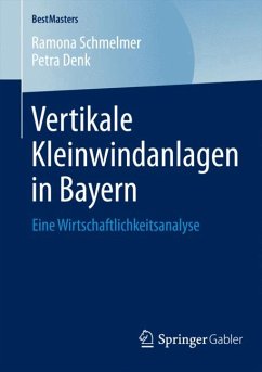 Vertikale Kleinwindanlagen in Bayern (eBook, PDF) - Schmelmer, Ramona; Denk, Petra