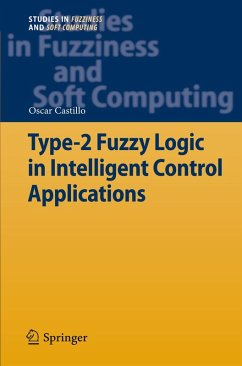 Type-2 Fuzzy Logic in Intelligent Control Applications (eBook, PDF) - Castillo, Oscar