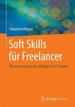 Soft Skills für Freelancer (eBook, PDF) - Klipper, Sebastian