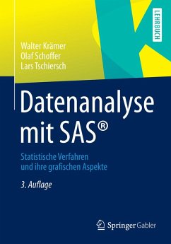 Datenanalyse mit SAS® (eBook, PDF) - Krämer, Walter; Schoffer, Olaf; Tschiersch, Lars