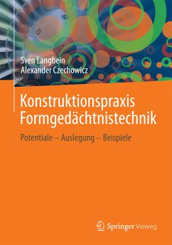 Konstruktionspraxis Formgedächtnistechnik (eBook, PDF) - Langbein, Sven; Czechowicz, Alexander