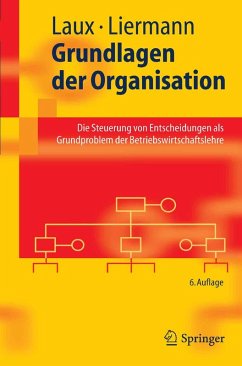 Grundlagen der Organisation (eBook, PDF) - Laux, Helmut; Liermann, Felix