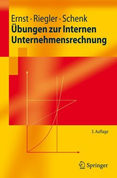 Übungen zur Internen Unternehmensrechnung (eBook, PDF) - Ernst, Christian; Riegler, Christian; Schenk, Gerald