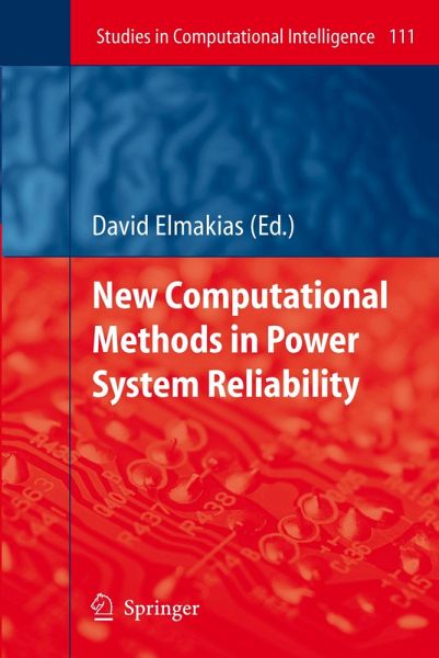 New Computational Methods in Power System Reliability (eBook, PDF) New Computational Methods in Power System Reliability (eBook, PDF)