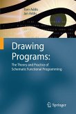 Drawing Programs: The Theory and Practice of Schematic Functional Programming (eBook, PDF)