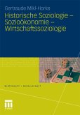 Historische Soziologie - Sozioökonomie - Wirtschaftssoziologie (eBook, PDF)