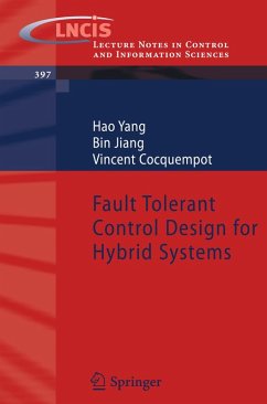 Fault Tolerant Control Design for Hybrid Systems (eBook, PDF) - Yang, Hao; Jiang, Bin; Cocquempot, Vincent