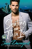 Skating on Thin Ice (Seattle Sockeyes Hockey) (eBook, ePUB)