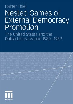 Nested Games of External Democracy Promotion (eBook, PDF) - Thiel, Rainer