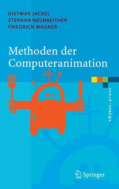 Methoden der Computeranimation (eBook, PDF) - Jackèl, Dietmar; Neunreither, Stephan; Wagner, Friedrich