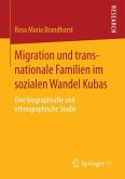 Migration und transnationale Familien im sozialen Wandel Kubas (eBook, PDF)