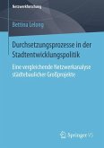 Durchsetzungsprozesse in der Stadtentwicklungspolitik (eBook, PDF)