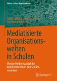 Mediatisierte Organisationswelten in Schulen (eBook, PDF)