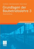 Grundlagen der Baubetriebslehre 3 (eBook, PDF)