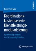 Koordinationskostenbasierte Dienstleistungsmodularisierung (eBook, PDF)