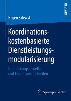 Koordinationskostenbasierte Dienstleistungsmodularisierung (eBook, PDF) - Salewski, Hagen