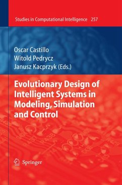 Evolutionary Design of Intelligent Systems in Modeling, Simulation and Control (eBook, PDF)