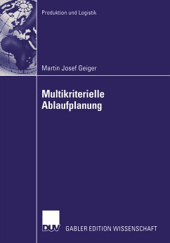 Multikriterielle Ablaufplanung (eBook, PDF) - Geiger, Martin Josef