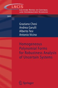 Homogeneous Polynomial Forms for Robustness Analysis of Uncertain Systems (eBook, PDF) - Chesi, Graziano; Garulli, Andrea; Tesi, Alberto; Vicino, Antonio