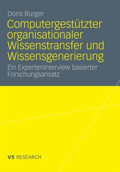 Computergestützter organisationaler Wissenstransfer und Wissensgenerierung (eBook, PDF) - Burger, Doris