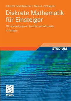 Diskrete Mathematik für Einsteiger (eBook, PDF) - Beutelspacher, Albrecht; Zschiegner, Marc-Alexander