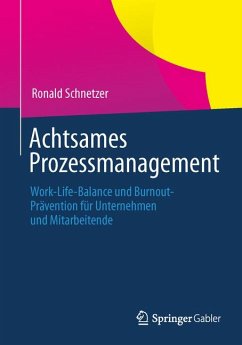 Achtsames Prozessmanagement (eBook, PDF) - Schnetzer, Ronald