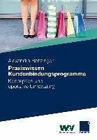 Praxiswissen Kundenbindungsprogramme (eBook, PDF) - Ranzinger, Alexandra