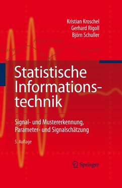 Statistische Informationstechnik (eBook, PDF) - Kristian, Kroschel; Rigoll, Gerhard; Schuller, Björn W.