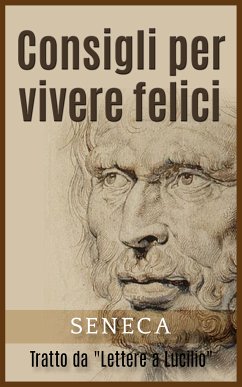 Consigli per vivere felici (eBook, ePUB) - Seneca