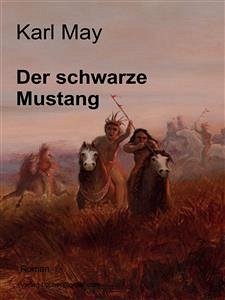 Der schwarze Mustang (eBook, ePUB) - May, Karl