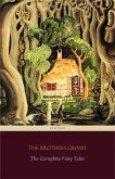 The Complete Fairy Tales [200 Fairy Tales and 10 Children's Legends] (Centaur Classics) (eBook, ePUB)