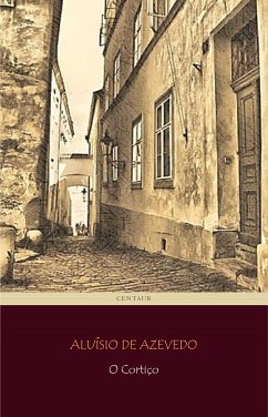 O Cortiço (eBook, ePUB) - De Azevedo, Aluísio