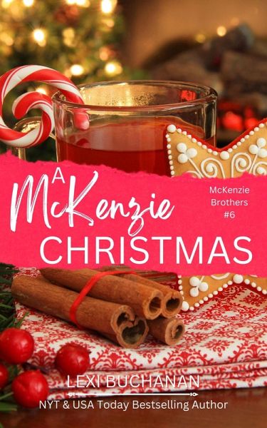 A McKenzie Christmas (McKenzie Brothers, #7) (eBook, ePUB) A McKenzie Christmas (McKenzie Brothers, #7) (eBook, ePUB)
