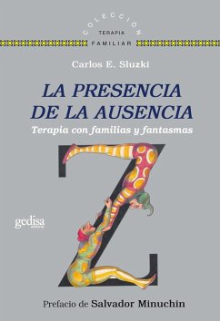 La presencia de la ausencia (eBook, PDF) - Sluzki, Carlos