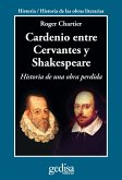 Cardenio entre Cervantes y Shakespeare (eBook, PDF)