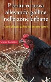 Produrre uova allevando galline nelle zone urbane (eBook, ePUB)