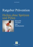 Heilen ohne Spritzen und Pillen (eBook, ePUB)