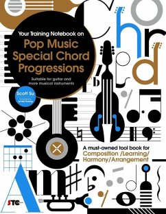 Your Training Notebook On Pop Music Special Chord Progressions (eBook, ePUB) - Su, Scott